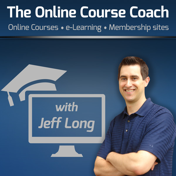 The Online Course Coach Podcast with Jeff Long